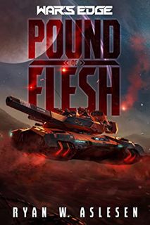 [Get] PDF EBOOK EPUB KINDLE Pound of Flesh: A War's Edge Standalone Novel (Berserkers) (War's Edge: