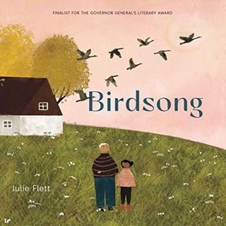 [Access] [EPUB KINDLE PDF EBOOK] Birdsong by  Julie Flett &  Julie Flett 📪