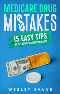 Get EBOOK EPUB KINDLE PDF Medicare Drug Mistakes: 15 Easy Tips To Cut Your Prescription Costs by  We