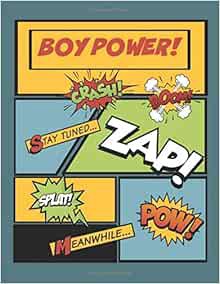 Access KINDLE PDF EBOOK EPUB BOY POWER: Blank Comic Book: Draw Your Own Comic by boy comic press 🖊️