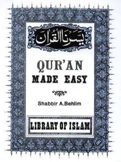 Get EPUB KINDLE PDF EBOOK Quran Made Easy by  Shabbir A. Behlim 📮