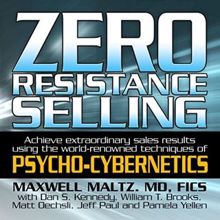 [VIEW] PDF EBOOK EPUB KINDLE Zero Resistance Selling: Achieve Extraordinary Sales Results Using the