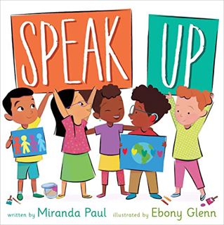 [Access] [KINDLE PDF EBOOK EPUB] Speak Up by  Miranda Paul &  Ebony Glenn 📙