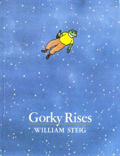 View [KINDLE PDF EBOOK EPUB] Gorky Rises by  William Steig &  William Steig 📚