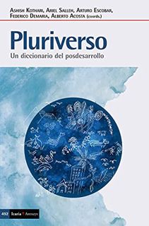 ACCESS PDF EBOOK EPUB KINDLE Pluriverso: Un diccionario del posdesarrollo (Spanish Edition) by  Ashi