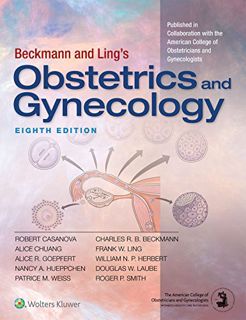Get KINDLE PDF EBOOK EPUB Beckmann and Ling's Obstetrics and Gynecology by  Dr. Robert Casanova 💌
