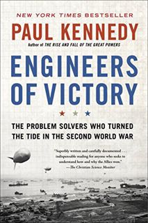 [GET] [EPUB KINDLE PDF EBOOK] Engineers of Victory: The Problem Solvers Who Turned The Tide in the S