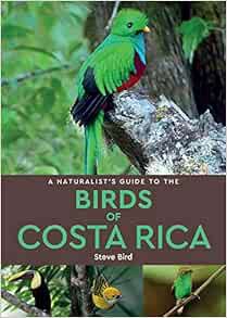 [VIEW] [EPUB KINDLE PDF EBOOK] A Naturalist's Guide to the Birds of Costa Rica by Steve Bird 📦