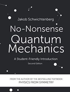[READ] KINDLE PDF EBOOK EPUB No-Nonsense Quantum Mechanics: A Student-Friendly Introduction, Second