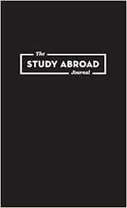 ACCESS PDF EBOOK EPUB KINDLE The Study Abroad Journal: Your Roadmap to an Epic Experience Abroad by