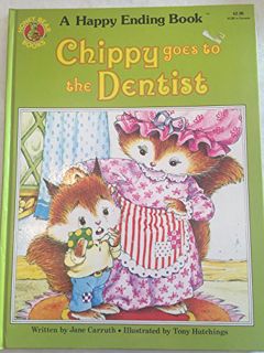 [ACCESS] KINDLE PDF EBOOK EPUB Chippy Goes To The Dentist by  Jane Carruth 📋