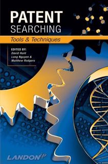 [ACCESS] [KINDLE PDF EBOOK EPUB] Patent Searching: Tools & Techniques by  David Hunt,Long Nguyen,Mat
