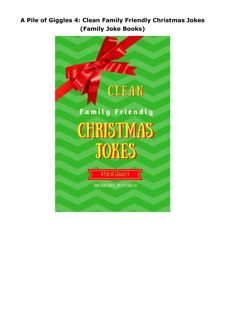 Kindle (online PDF) A Pile of Giggles 4: Clean Family Friendly Christmas Jokes (Family Joke Boo
