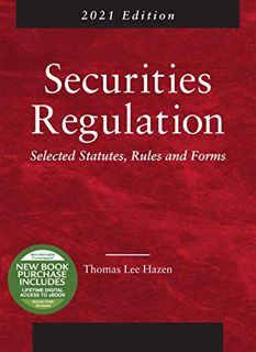 Get PDF EBOOK EPUB KINDLE Securities Regulation: Selected Statutes, Rules and Forms, 2021 Edition by