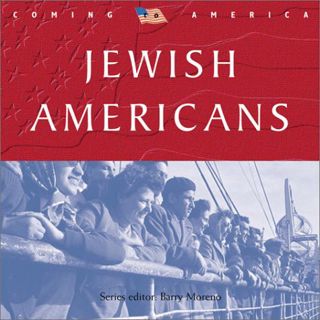 [GET] [EBOOK EPUB KINDLE PDF] Jewish Americans (Coming to America) by  Robert Stein &  Barry Moreno