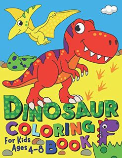 VIEW EBOOK EPUB KINDLE PDF Dinosaur Coloring Book: For Kids ages 4-8 (Silly Bear Coloring Books) by