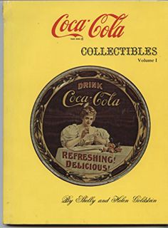 [VIEW] [PDF EBOOK EPUB KINDLE] Coca-Cola Collectibles: Volume 1: With Current Prices and Photographs