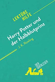 ACCESS [EPUB KINDLE PDF EBOOK] Harry Potter und der Halbblutprinz von J. K. Rowling (Lektürehilfe):