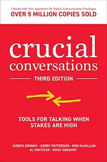 Get [EPUB KINDLE PDF EBOOK] Crucial Conversations: Tools for Talking When Stakes are High, Third Edi