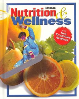 VIEW KINDLE PDF EBOOK EPUB Nutrition & Wellness, Student Edition by  Roberta Larson Duyff,Doris Hasl