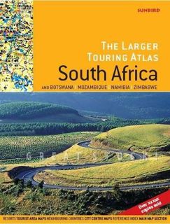 Read EPUB KINDLE PDF EBOOK Larger Touring Atlas of South Africa: & Botswana, Mozambique, Namibia, Zi