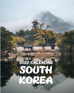 [Get] [PDF EBOOK EPUB KINDLE] 2022 Calendar South Korea: Sunday-Saturday with Pictures of Cities and