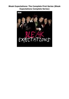 Kindle (online PDF) Bleak Expectations: The Complete First Series (Bleak Expectations Complete