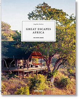 [Read] [EBOOK EPUB KINDLE PDF] Great Escapes Africa. The Hotel Book by  Angelika Taschen 📘