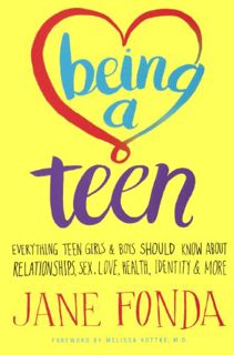 [View] KINDLE PDF EBOOK EPUB Being A Teen: Everything Teen Girls & Boys Should Know About Relationsh