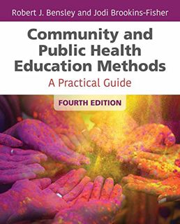 [Read] KINDLE PDF EBOOK EPUB Community and Public Health Education Methods: A Practical Guide by  Ro