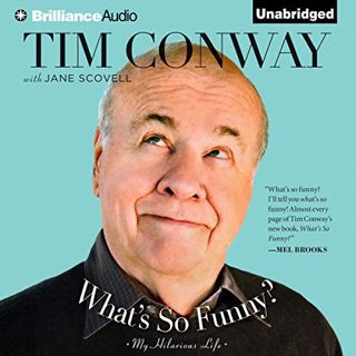 [GET] [EBOOK EPUB KINDLE PDF] What's So Funny?: My Hilarious Life by  Tim Conway,Jane Scovell,Tim Co