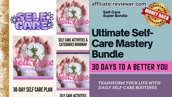 Ultimate Self-Care Mastery Bundle: 30 Days to a Better You