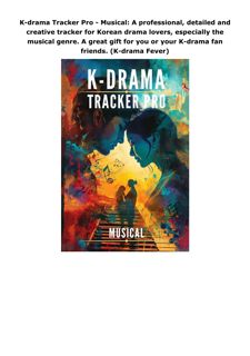 Download PDF K-drama Tracker Pro - Musical: A professional, detailed and creative tracker for K