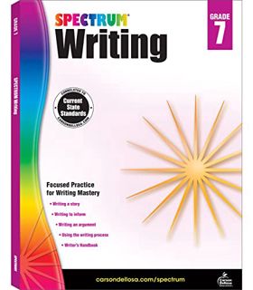 [View] [KINDLE PDF EBOOK EPUB] Spectrum 7th Grade Writing Workbook, Informative, Argumentative, Comp