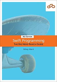 [VIEW] KINDLE PDF EBOOK EPUB Swift Programming: The Big Nerd Ranch Guide, 7/e (Big Nerd Ranch Guides