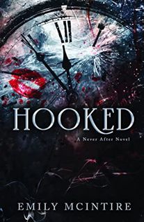 [ACCESS] EBOOK EPUB KINDLE PDF Hooked (Never After Series) by  Emily McIntire 💗