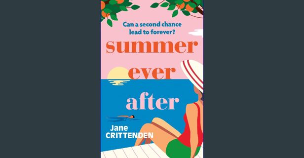 Read PDF ✨ Summer Ever After Full Pdf
