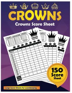 [READ] PDF EBOOK EPUB KINDLE Crowns Score Sheets: Crowns Score Pads with 150+ Pages, Large Print wit