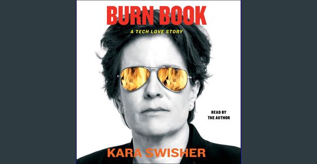 [READ] 📖 Burn Book: A Tech Love Story Pdf Ebook
