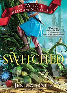 [READ] [EPUB KINDLE PDF EBOOK] Switched (Fairy Tale Reform School, 4) by  Jen Calonita 📜