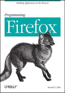 ⚡Read✔[PDF] [READ [ebook]] Programming Firefox: Building Rich Internet Applications with XUL Free
