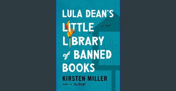 ebook read pdf 💖 Lula Dean's Little Library of Banned Books: A Novel get [PDF]