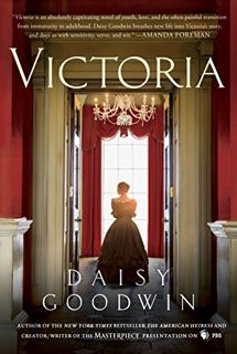[GET] [PDF EBOOK EPUB KINDLE] Victoria: A novel of a young queen by the Creator/Writer of the Master