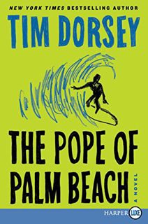 Read [EPUB KINDLE PDF EBOOK] The Pope of Palm Beach: A Novel (Serge Storms) by  Tim Dorsey ✅