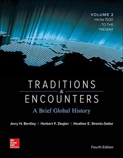 Access [EBOOK EPUB KINDLE PDF] Traditions & Encounters: A Brief Global History Volume 2 by  Jerry Be