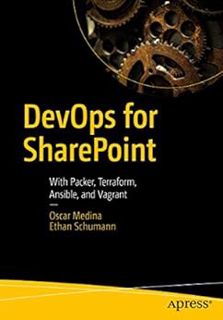 Access [EBOOK EPUB KINDLE PDF] DevOps for SharePoint: With Packer, Terraform, Ansible, and Vagrant b