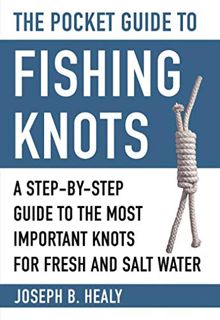 GET EBOOK EPUB KINDLE PDF The Pocket Guide to Fishing Knots: A Step-by-Step Guide to the Most Import