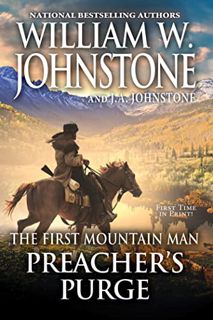 [READ] EPUB KINDLE PDF EBOOK Preacher's Purge (Preacher/First Mountain Man) by  William W. Johnstone