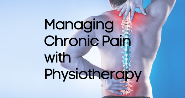 Physiotherapy Techniques for Managing Chronic Pain