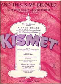 [Access] KINDLE PDF EBOOK EPUB And This Is My Beloved Sheet Music (From the Broadway Musical, Kismet